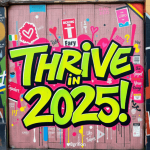 Thrive In 2025